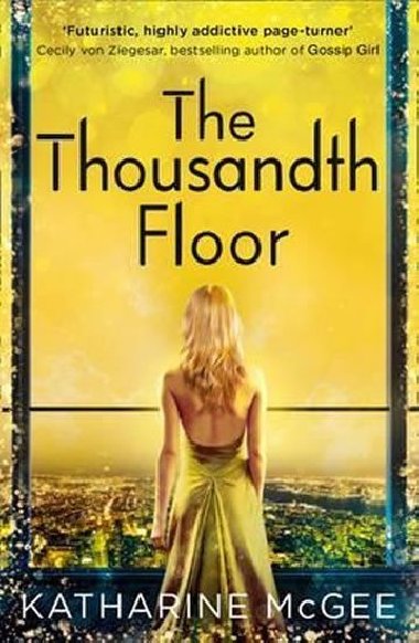 The Thousandth Floor - McGeeov Katharine