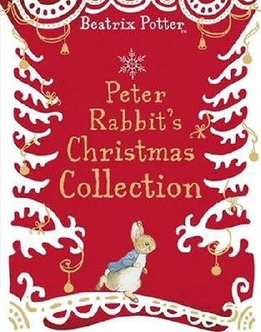 A Peter Rabbit Christmas Collection - Potterov Beatrix