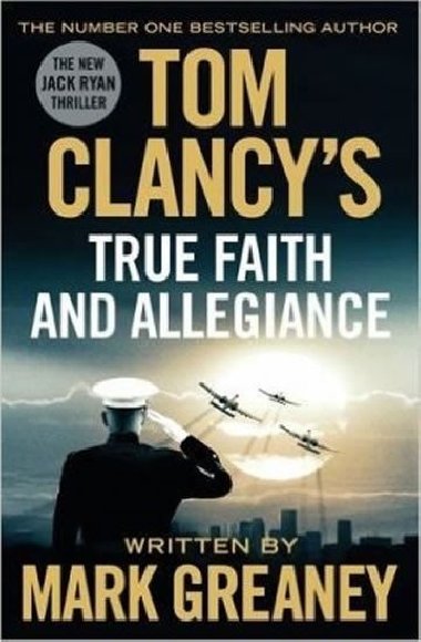 Tom Clancys True Faith And Allegiance - Greaney Mark