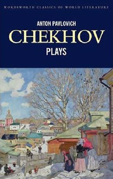 Plays - echov Anton Pavlovi