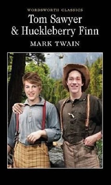 Tom Sawyer and Huckleberry Finn - Twain Mark