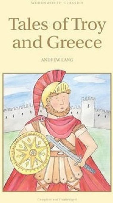Tales of Troy and Greece - Lang Andrew