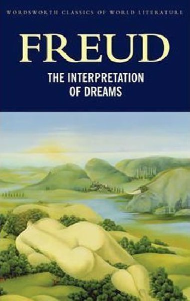 The Interpretation of Dreams - Freud Sigmund