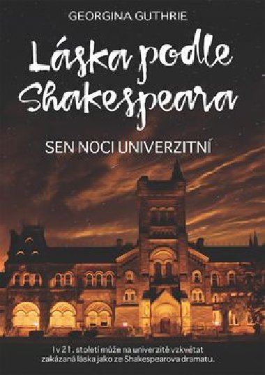 Lska podle Shakespeara - Sen noci univerzitn - Georgina Guthrie