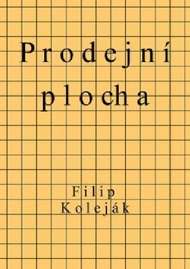 Prodejn plocha - Filip Kolejk