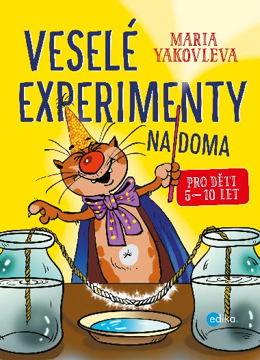 Vesel experimenty na doma Pro dti 5-10 let - Maria Yakovleva