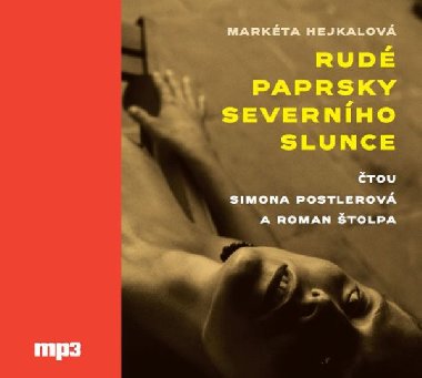 Rud paprsky severnho slunce - Markta Hejkalov; Simona Postlerov; Roman tolpa