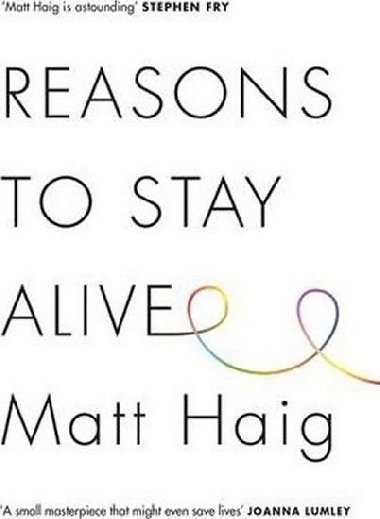 Reasons to Stay Alive - Haig Matt