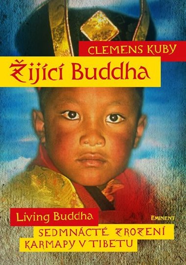 ijc Buddha  - Sedmnct zrozen Karmapy v Tibetu - Clemens Kuby
