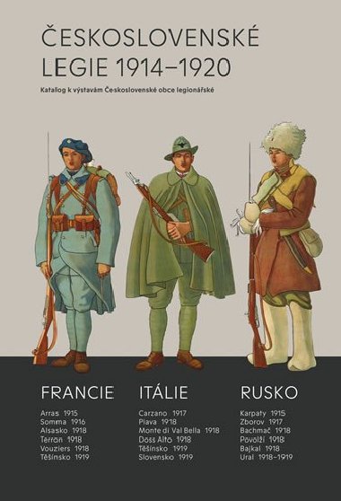 eskoslovensk legie 1914-1920 - Katalog k vstavm eskoslovensk obce legionsk - Milan Moj