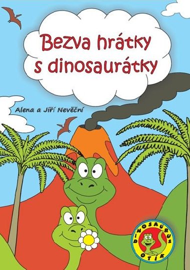 Bezva hrtky s dinosaurtky - Alena a Ji Nevn