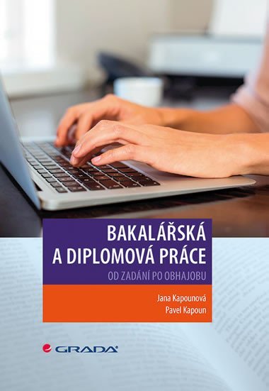 Bakalsk a diplomov prce - Jana Kapounov; Pavel Kapoun