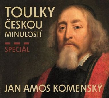 Toulky eskou minulost - Specil JAN AMOS KOMENSK - CDmp3 - Josef Vesel; Ivana Valov; Frantiek Derfler