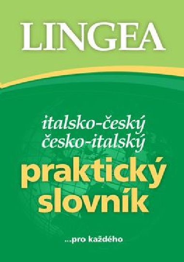 Italsko-esk esko-italsk praktick slovnk - Lingea