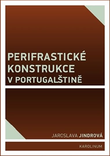 Perifrastick konstrukce v portugaltin - Jaroslava Jindrov