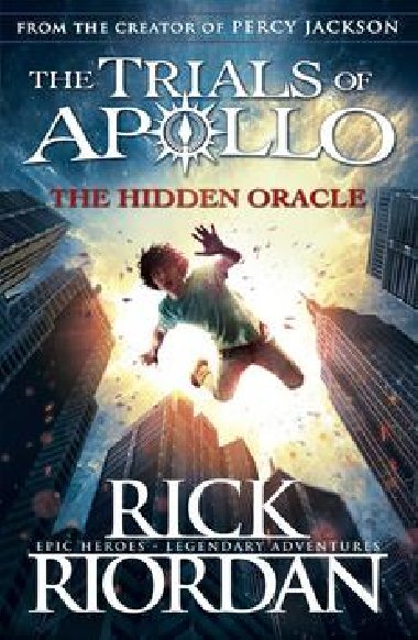 The Trials of Apollo - The Hidden Oracle - Rick Riordan