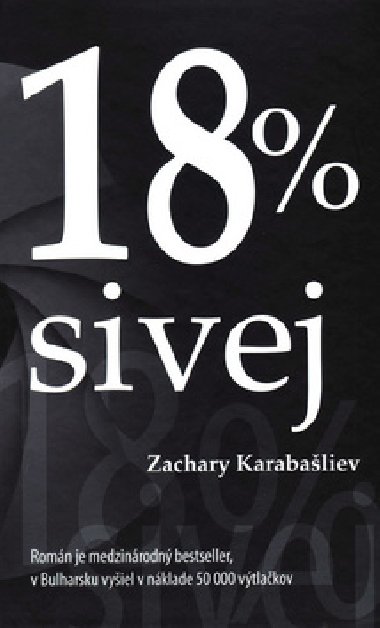 18 % sivej - Zachary Karabaliev