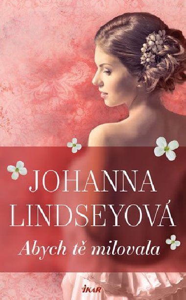 Abych t milovala - Johanna Lindseyov