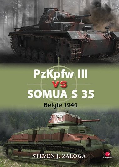 PzKpfw III vs Somua S 35 - Steven J. Zaloga