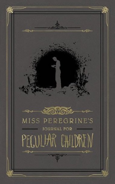 Miss Peregrines Journal for Peculiar Children - Ransom Riggs