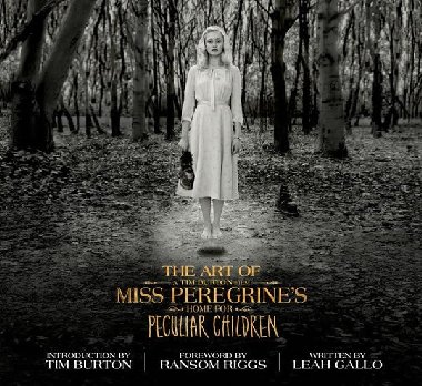 The Art of Miss Peregines Home for Peculiar Children - Leah Gallo