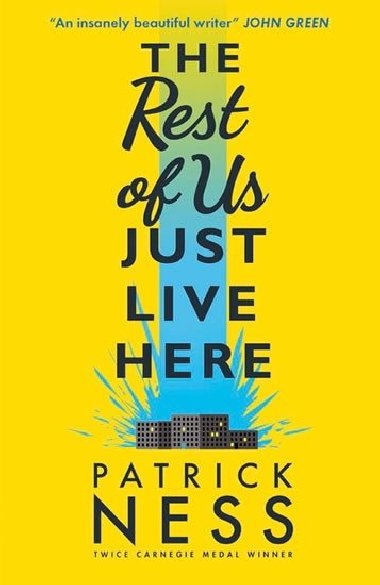 The Rest of Us Just Live Here - Patrik Ness