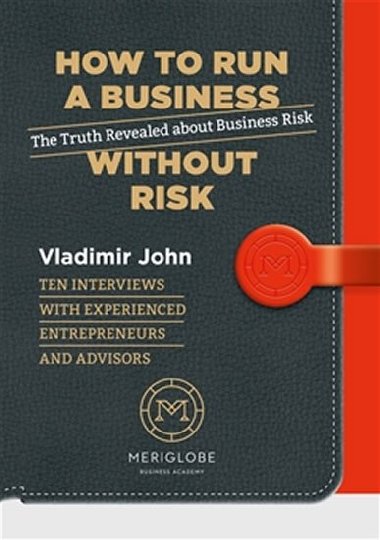 How to run a business without risk - Vladimr John