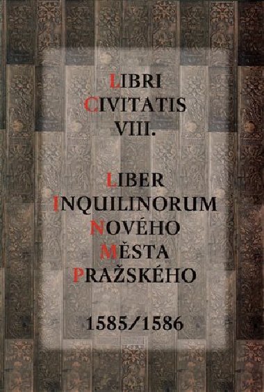 Liber Inquilinorum Nového Města Pražského 1585/1586