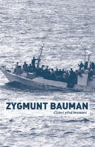 Cizinci ped branami - Bauman Zygmunt