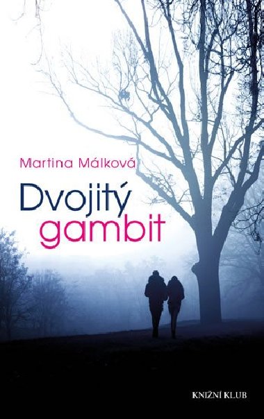 Dvojit gambit - Martina Mlkov