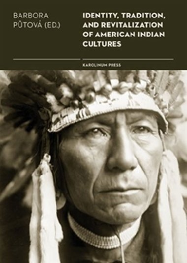 Identity, Tradition and Revitalisation of American Indian Culture - Barbora Ptov