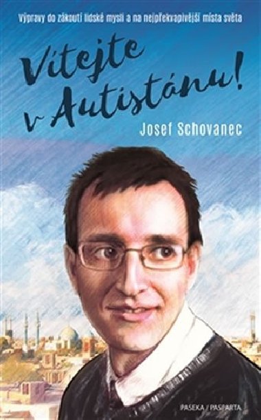 Vtejte v Autistnu - Josef Schovanec