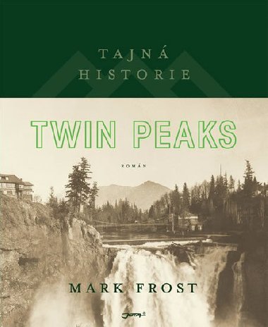 Tajn historie Twin Peaks - Mark Frost