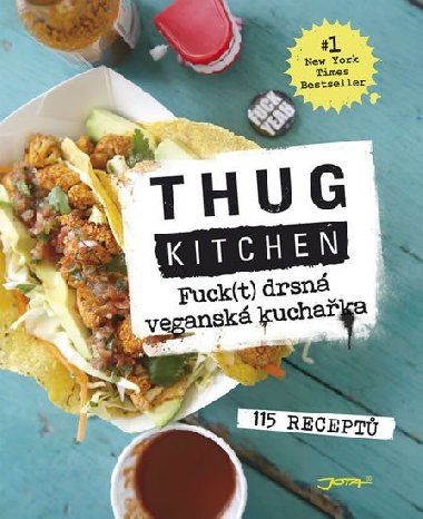 Fuck(t) drsn vegansk kuchaka - Thug Kitchen