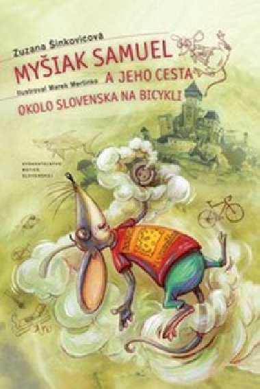 Myiak Samuel a jeho cesta okolo Slovenska na bicykli - Zuzana inkovicov