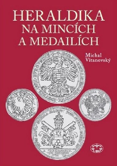 Heraldika na mincch a medailch - Michal Vitanovsk