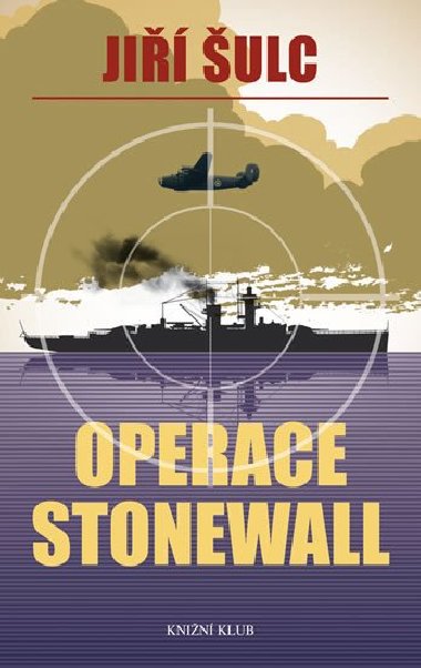 Operace Stonewall - Ji ulc