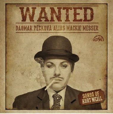 Wanted / Písně Kurta Weilla - CD - Pecková Dagmar