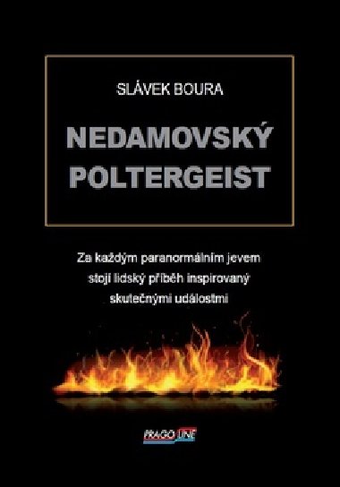 Nedamovsk poltergeist - Slvek Boura