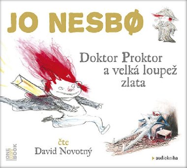 Doktor Proktor a velk loupe zlata - CDmp3 (te David Novotn) - Jo Nesbo