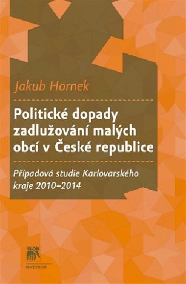 Politick dopady zadluovn malch obc v esk republice - Jakub Hornek