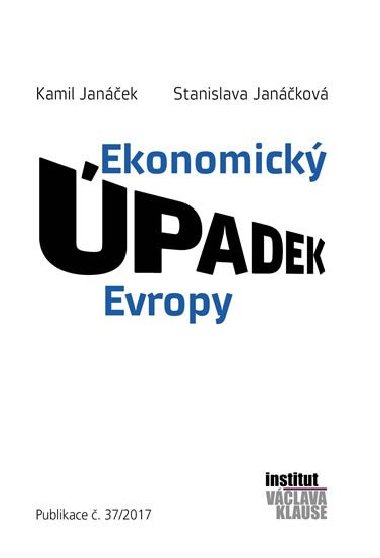 Ekonomick padek Evropy - Stanislava Jankov; Kamil Janek