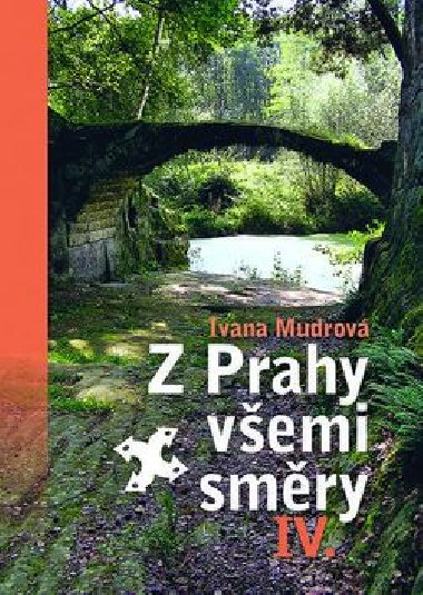 Z Prahy vemi smry IV. - Ivana Mudrov