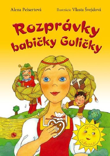 Rozprvky babiky Guliky - Alena Peisertov; Vlasta vejdov