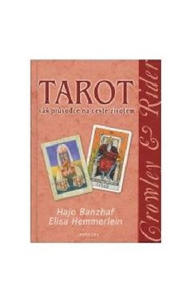 Tarot V prvodce na cest ivotem - Elisa Hemmerlein; Hajo Banzhaf