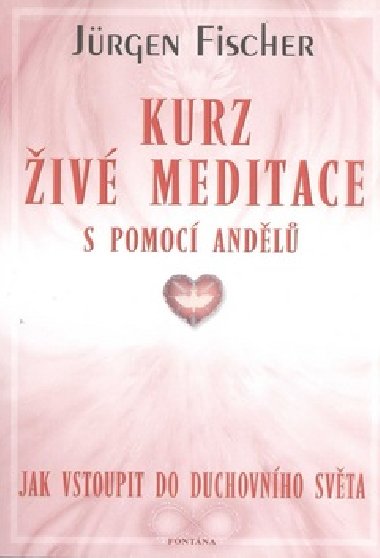 KURZ IV MEDITACE S POMOC ANDL - Jrgen Fisher
