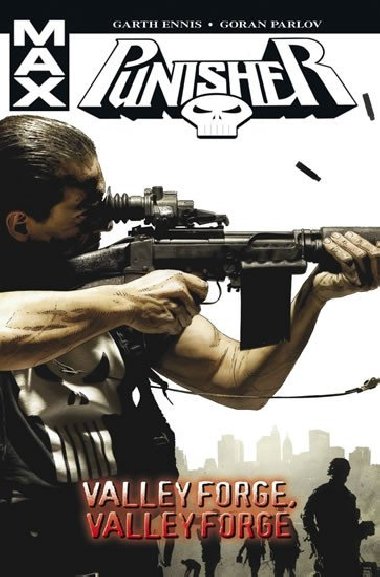Punisher Max 10 - Valley Forge, Valley Forge - Garth Ennis; Goran Parlov