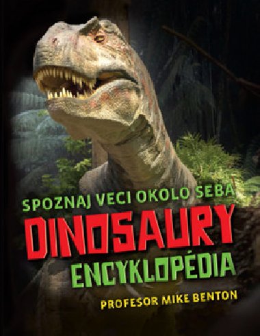 Dinosaury encyklopdia - Mike Benton