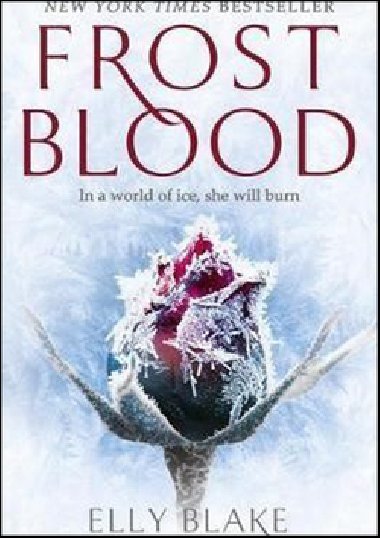 Frostbllod, Frostblood Saga 1 - Elly Blake