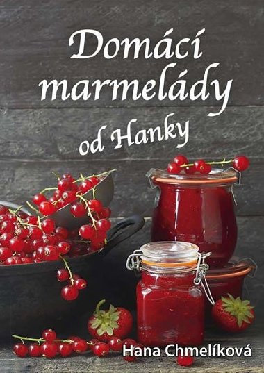 Domc marmeldy od Hanky - Hana Chmelkov